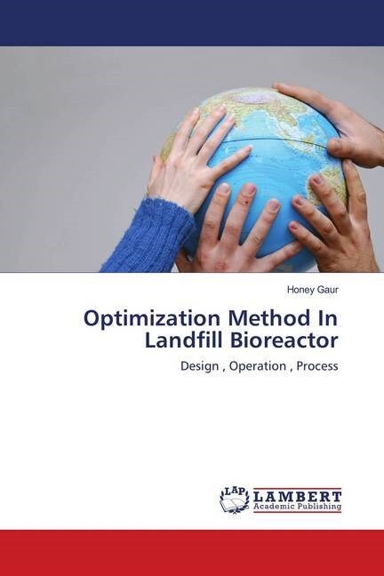 Optimization Method In Landfill Bioreactor (Paperback)