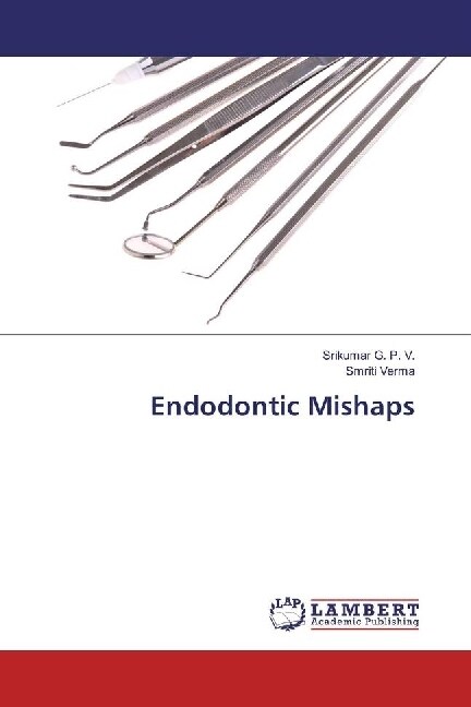 Endodontic Mishaps (Paperback)