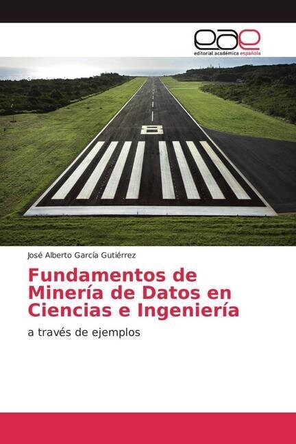 Fundamentos de Miner? de Datos en Ciencias e Ingenier? (Paperback)