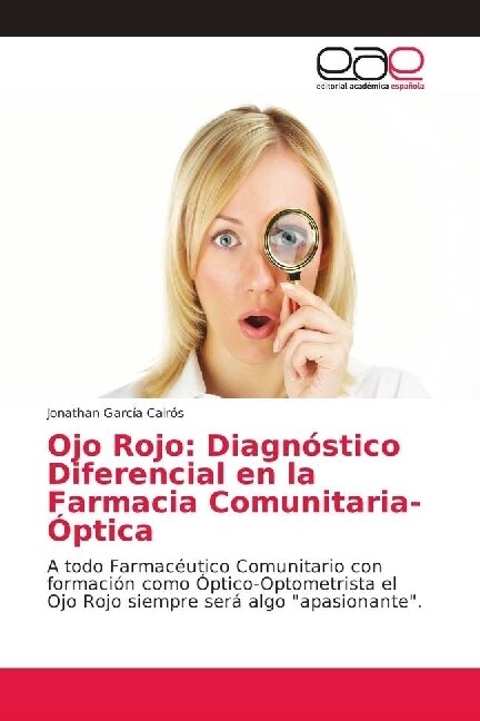 Ojo Rojo: Diagn?tico Diferencial en la Farmacia Comunitaria-?tica (Paperback)