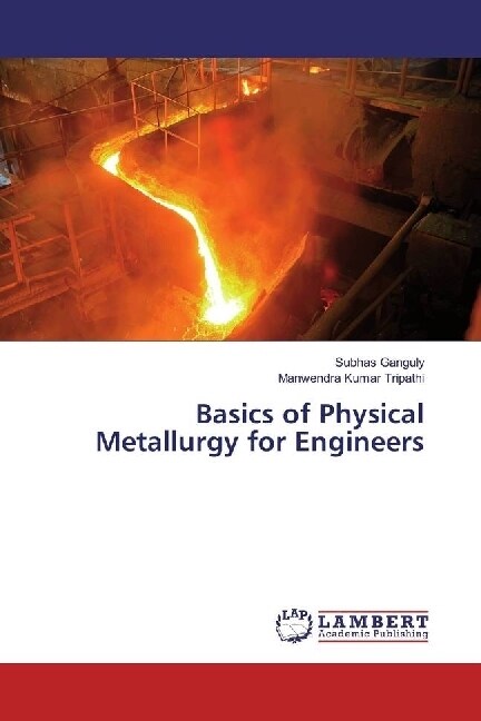 Basics of Physical Metallurgy for Engineers (Paperback)