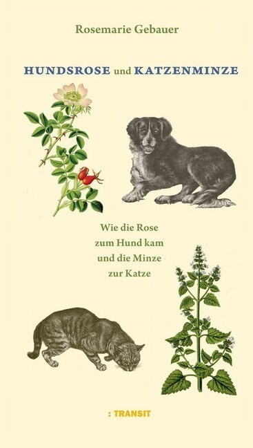 Hundsrose und Katzenminze (Book)