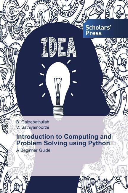 Introduction to Computing and Problem Solving using Python (Paperback)