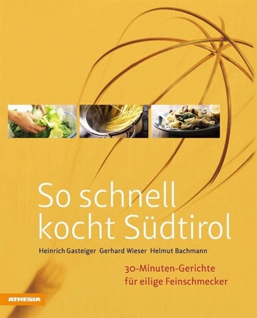 So schnell kocht Sudtirol (Hardcover)