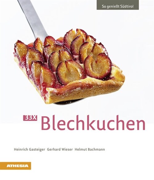 So genießt Sudtirol - 33x Blechkuchen (Paperback)