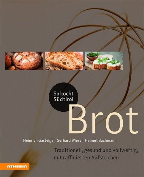 So kocht Sudtirol - Brot (Hardcover)