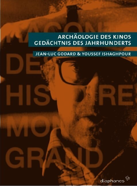 Archaologie des Kinos, Gedachtnis der Jahrhunderts (Paperback)