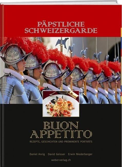 Papstliche Schweizergarde - Buon Appetito (Hardcover)