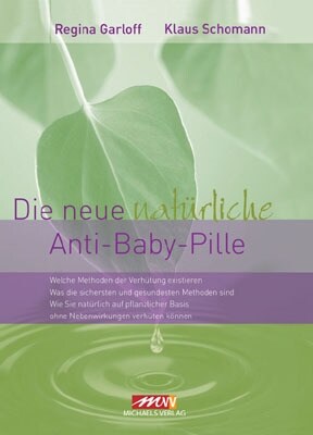 Die neue naturliche Anti-Baby-Pille (Hardcover)