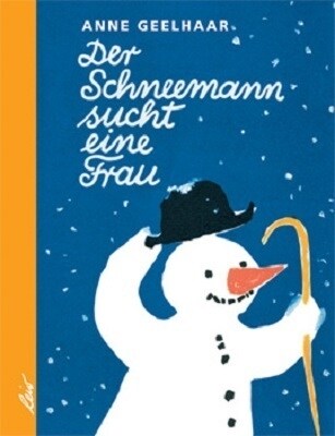 Der Schneemann sucht eine Frau (Hardcover)