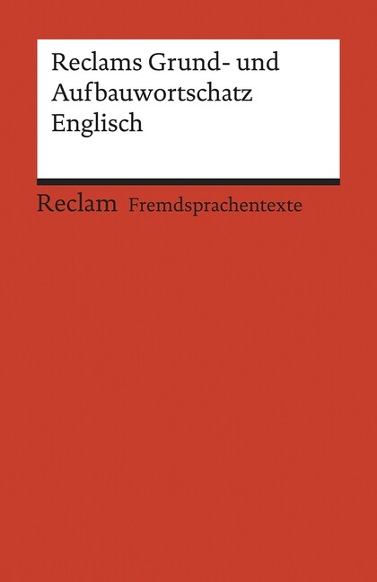 Reclams Grund- und Aufbauwortschatz Englisch (Paperback)