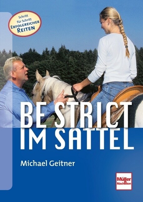 Be strict im Sattel (Hardcover)