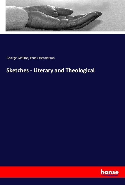 Sketches - Literary and Theological (Paperback)