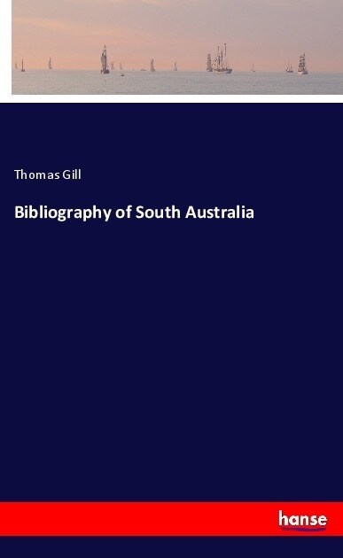 Bibliography of South Australia (Paperback)