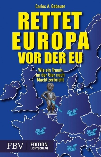 Rettet Europa vor der EU (Paperback)
