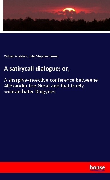 A satirycall dialogue; or, (Paperback)