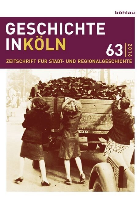 Geschichte in Koln 63 (2016) (Paperback)