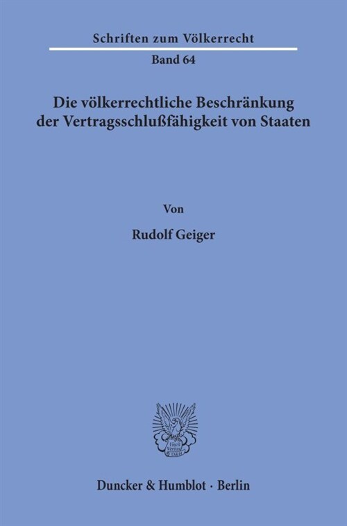 Die Volkerrechtliche Beschrankung Der Vertragsschlussfahigkeit Von Staaten (Paperback)