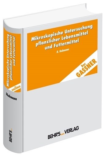 Mikroskopische Untersuchung pflanzlicher Lebensmittel (Hardcover)