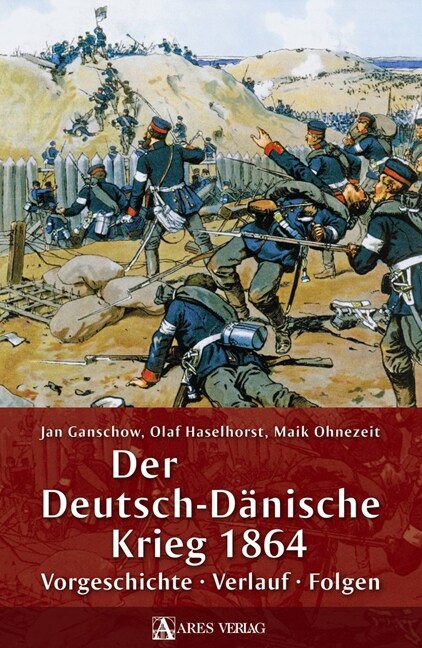 Der Deutsch-Danische Krieg 1864 (Hardcover)