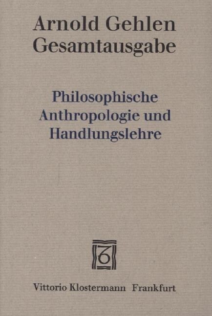 Philosophische Anthropologie und Handlungslehre (Paperback)