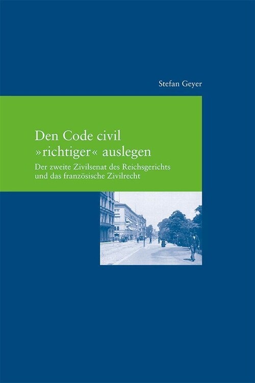 Den Code civil richtiger auslegen (Paperback)