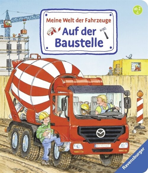 Meine Welt der Fahrzeuge - Auf der Baustelle (Board Book)