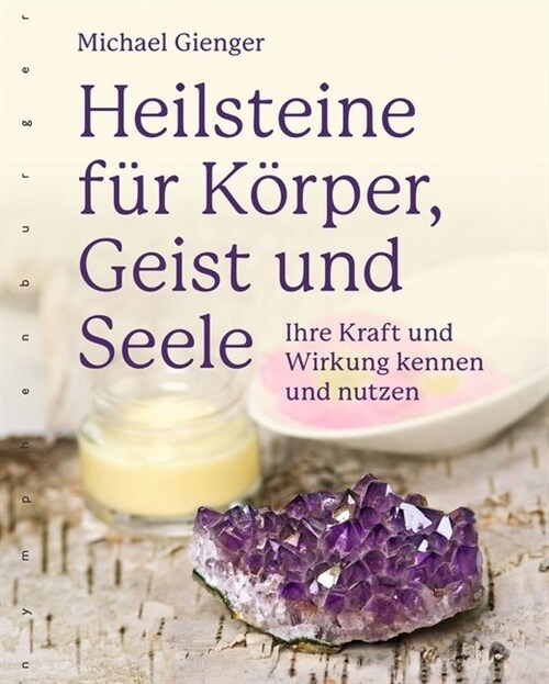 Heilsteine fur Korper, Geist und Seele (Paperback)