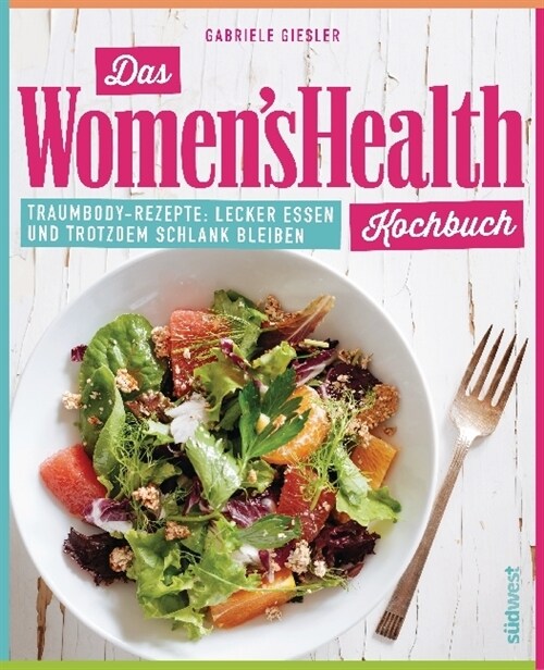 Das Womens Health Kochbuch (Hardcover)