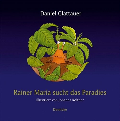 Rainer Maria sucht das Paradies (Hardcover)