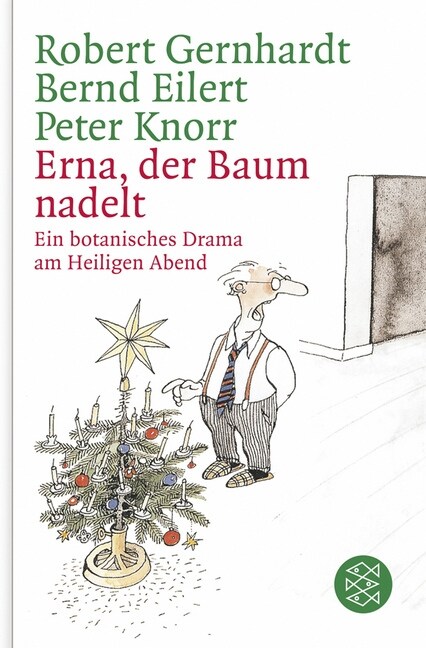 Erna, der Baum nadelt! (Hardcover)