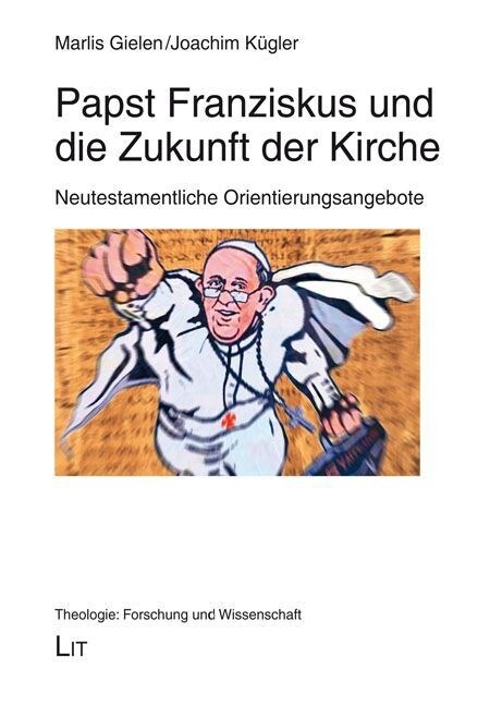 Papst Franziskus und die Zukunft der Kirche (Paperback)