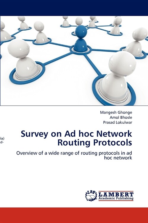 Survey on Ad hoc Network Routing Protocols (Paperback)