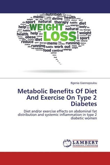 Metabolic Benefits Of Diet And Exercise On Type 2 Diabetes (Paperback)