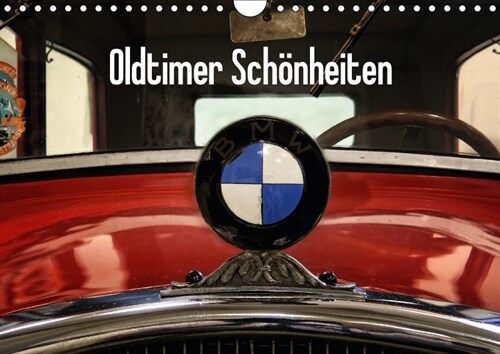 Oldtimer Schonheiten (Wandkalender 2018 DIN A4 quer) (Calendar)