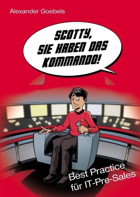 Scotty, Sie haben das Kommando! (Paperback)