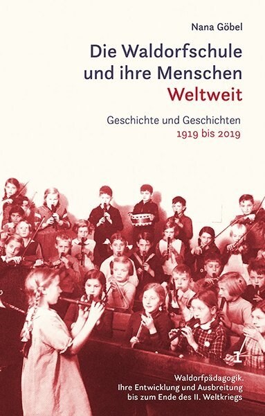 Die Waldorfschule und ihre Menschen. Weltweit., 3 Teile (Hardcover)