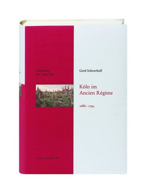 Koln im Ancien Regime. 1686-1794 (Hardcover)