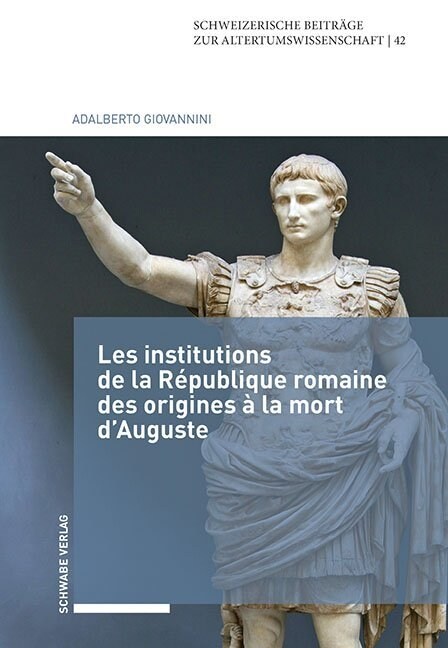 Les Institutions de la Republique Romaine Des Origines a la Mort dAuguste (Paperback, 2)