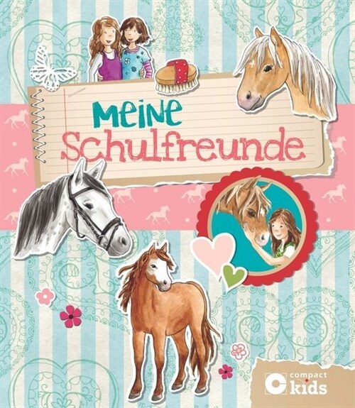 Meine Schulfreunde - Pferde (Hardcover)