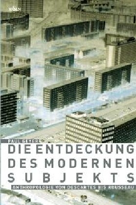 Die Entdeckung des modernen Subjekts (Paperback)