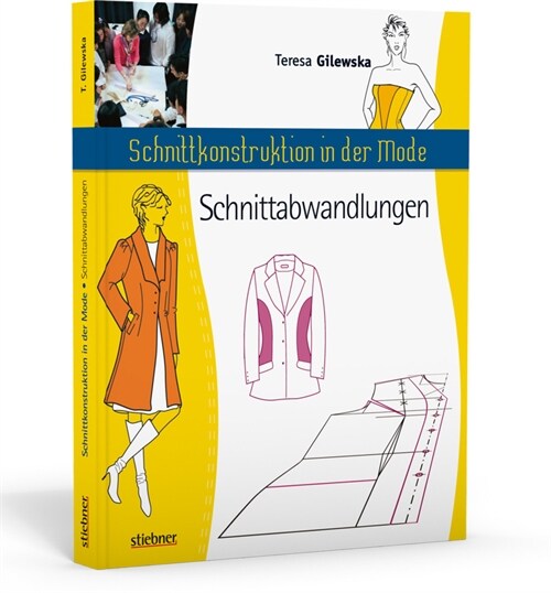 Schnittkonstruktion in der Mode: Schnittabwandlungen (Paperback)