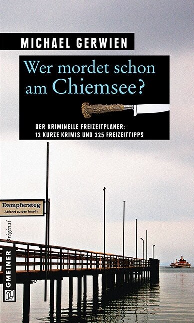 Wer mordet schon am Chiemsee？ (Paperback)