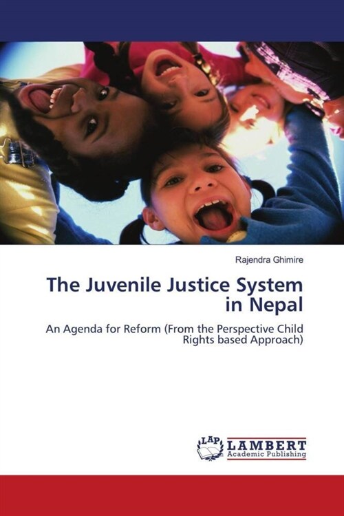 The Juvenile Justice System in Nepal (Paperback)