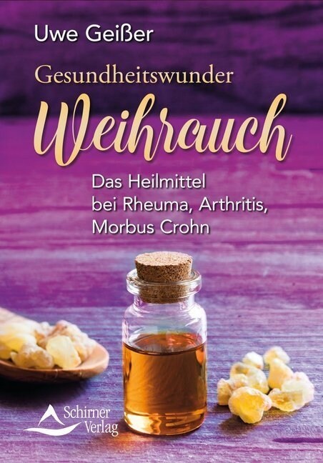Gesundheitswunder Weihrauch (Paperback)