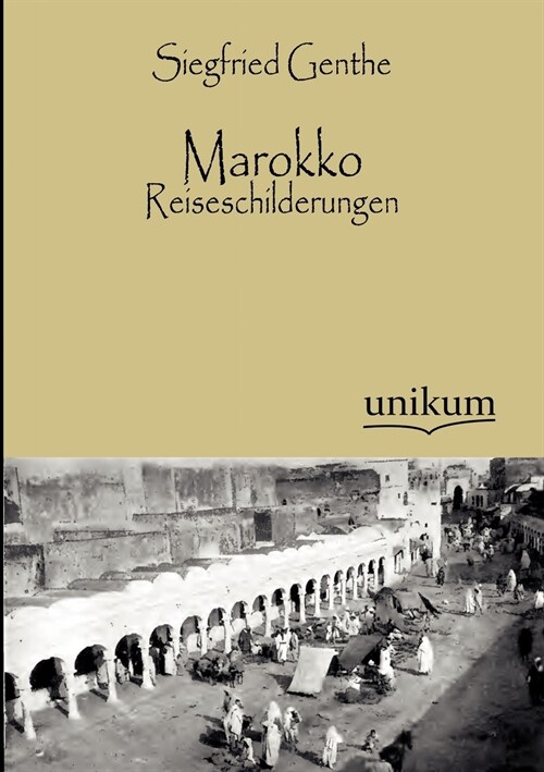 Marokko - Reiseschilderungen (Paperback)