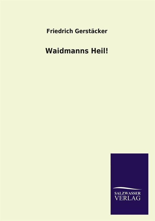 Waidmanns Heil! (Paperback)