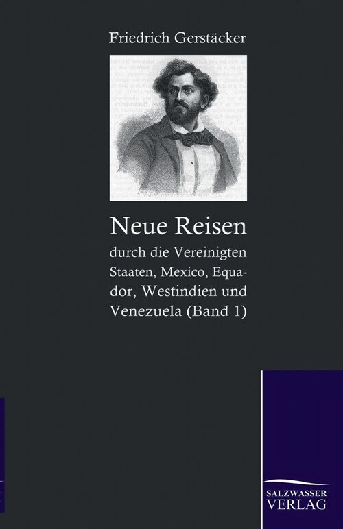 Neue Reisen Durch Die Vereinigten Staaten, Mexico, Equador, Westindien Und Venezuela (Paperback)