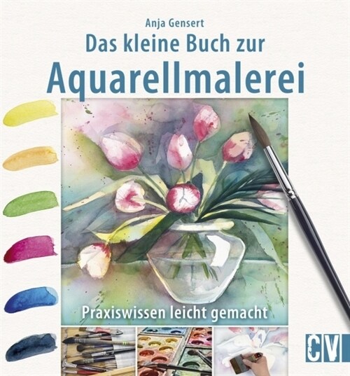 Das kleine Buch zur Aquarellmalerei (Paperback)