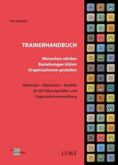 Trainerhandbuch - Menschen starken, Beziehungen klaren, Organisationen gestalten (Paperback)